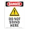 Signmission OSHA Danger Sign, Do Not Stand Here, 7in X 5in Decal, 5" W, 7" L, Portrait, Do Not Stand Here OS-DS-D-57-V-1165 - alternate 1